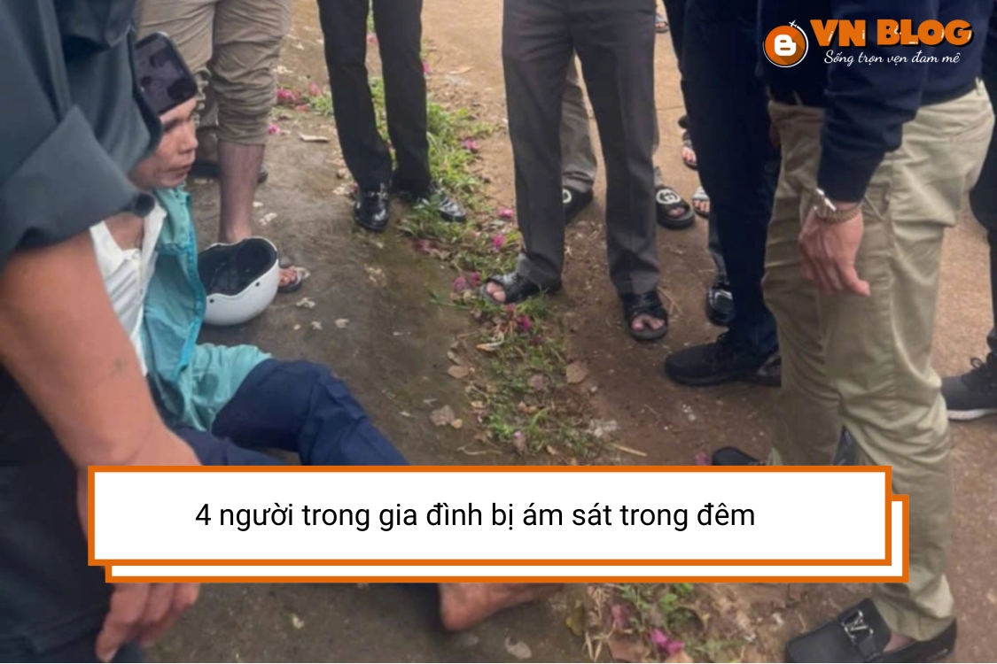 4 người trong gia đình bị ám sát trong đêm