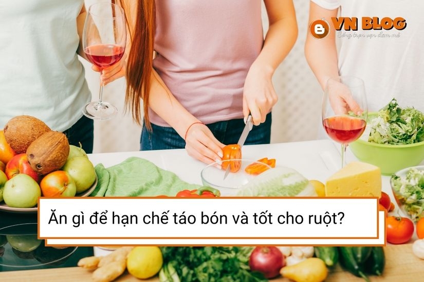 Ăn gì để hạn chế táo bón? Gợi ý thực phẩm tốt cho tiêu hóa