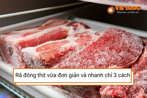 Mẹo rã đông thịt không cần ngâm nước, nhanh và giữ trọn dinh dưỡng