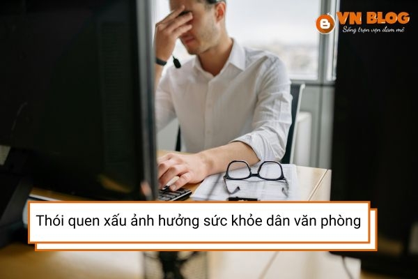 Cảnh báo các bệnh thường gặp của dân văn phòng