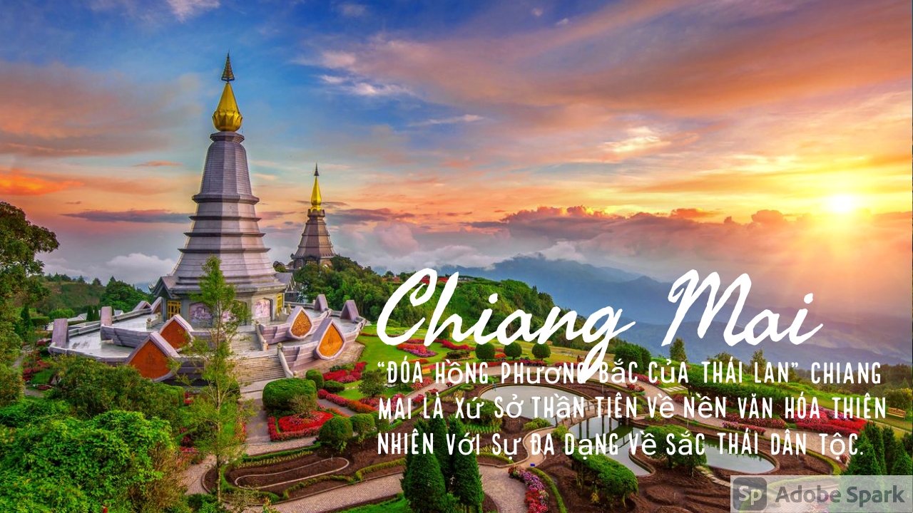 Chiang Mai - Nơi được mệnh danh là “Đóa hồng Phương Bắc” Thái Lan