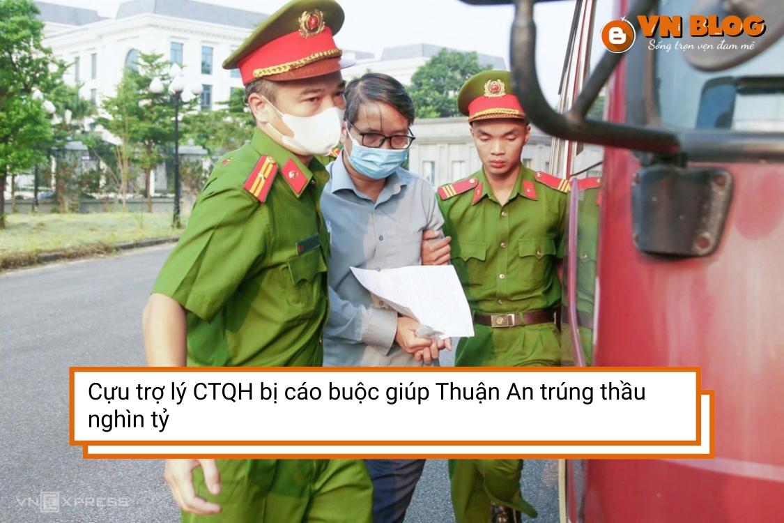 Cựu trợ lý CTQH bị cáo buộc giúp Thuận An trúng thầu nghìn tỷ
