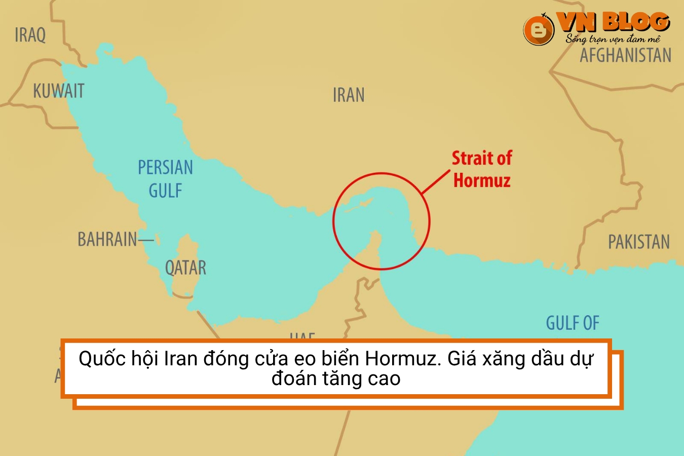 Eo biển Hormuz bị đóng - Giá xăng dầu tăng cao