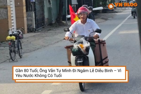 Gần 80 Tuổi, Ông Vẫn Tự Mình Đi Ngắm Lễ Diễu Binh – Vì Yêu Nước Không Có Tuổi