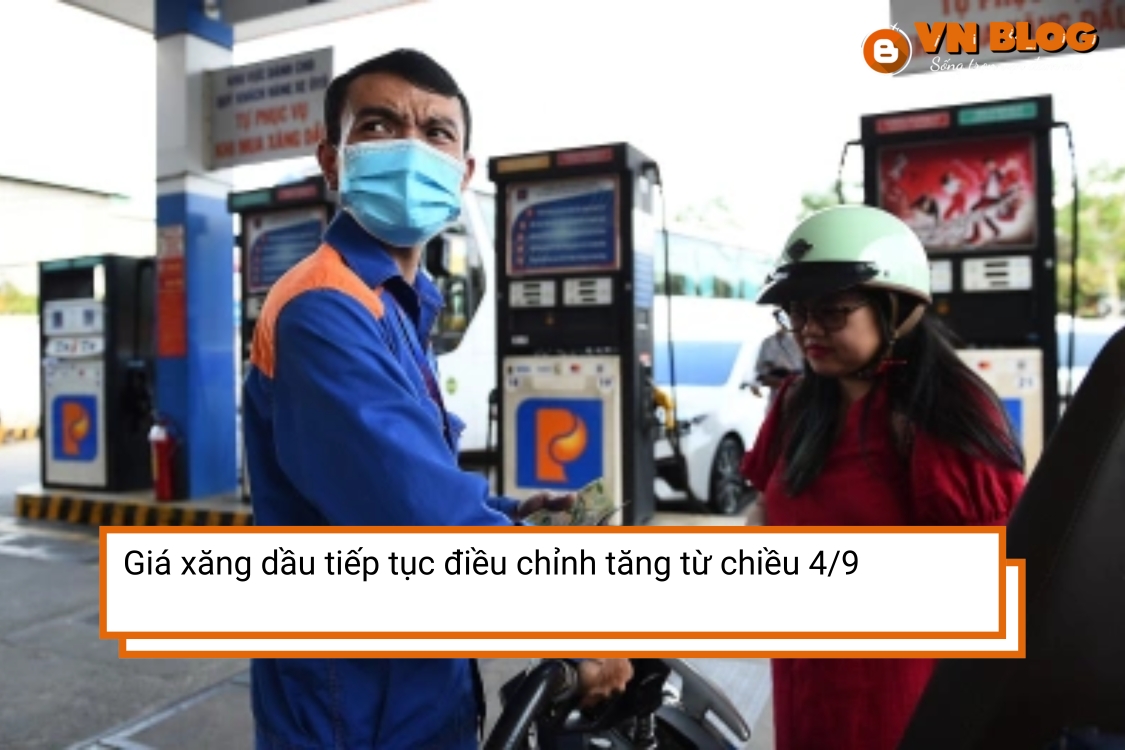 Giá xăng dầu tiếp tục điều chỉnh tăng từ chiều 4/9