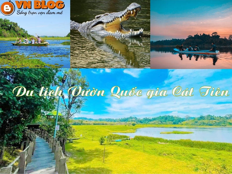 Khám Phá Du Lịch Vườn quốc gia Cát Tiên