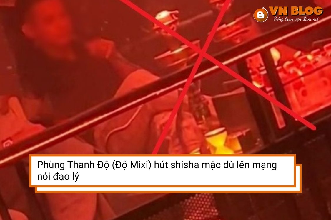 Phùng Thanh Độ (Độ Mixi) hút shisha mặc dù lên mạng nói đạo lý