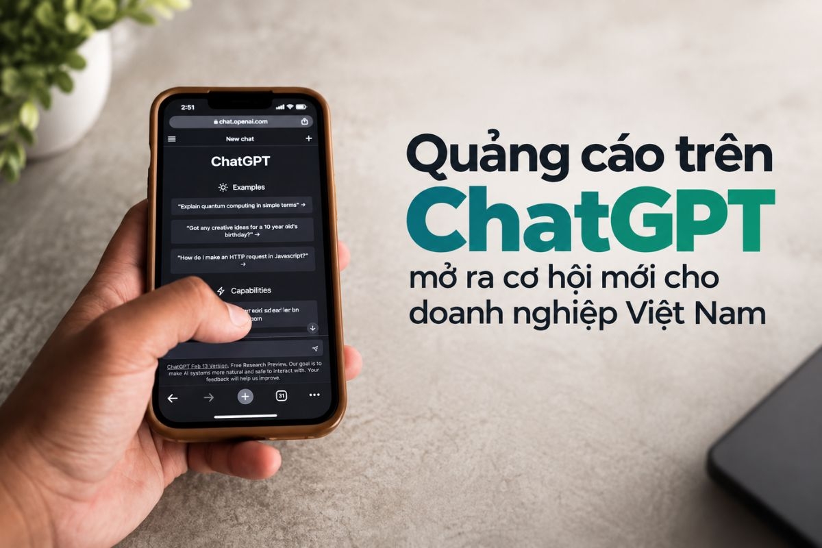 Quảng cáo trên ChatGPT mở ra cơ hội mới cho doanh nghiệp Việt Nam