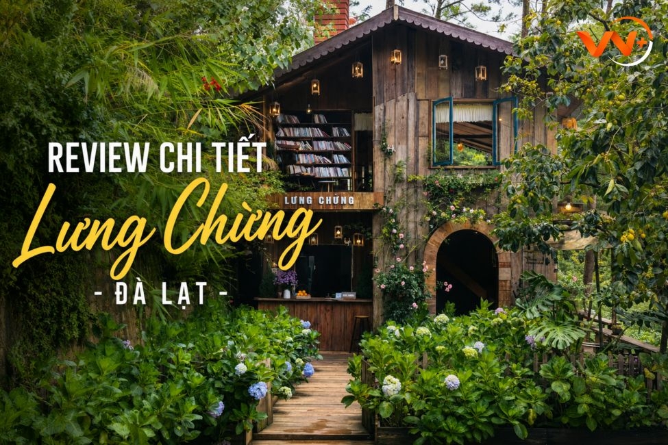 Review chi tiết quán cafe Lưng Chừng - Đà Lạt