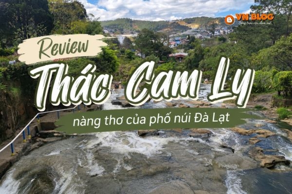 Review Thác Cam Ly - nàng thơ của phố núi Đà Lạt
