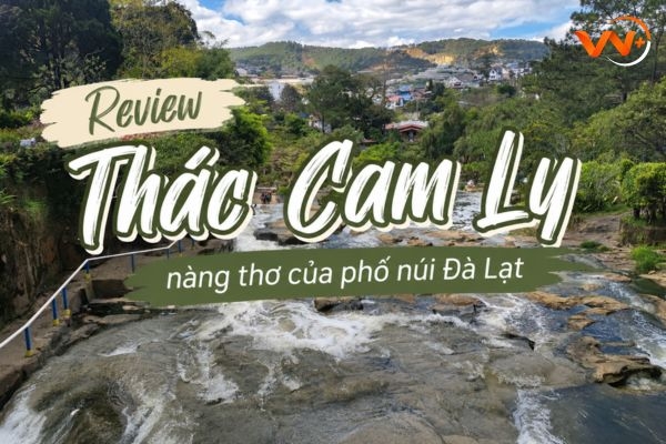 Review Thác Cam Ly - nàng thơ của phố núi Đà Lạt