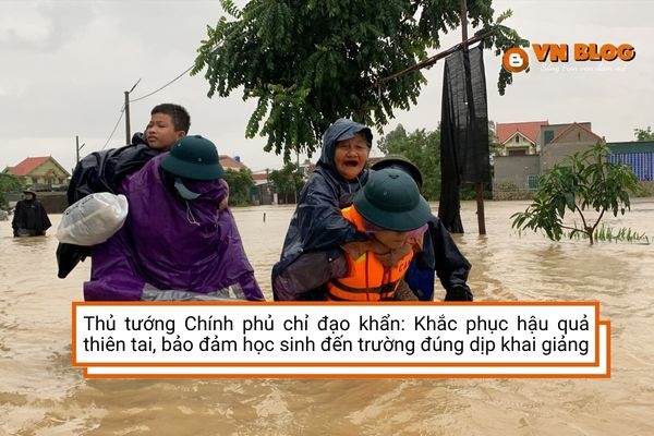 Thủ tướng Chính phủ chỉ đạo khẩn: Khắc phục hậu quả thiên tai, đảm bảo cho học sinh đến trường
