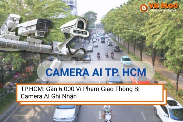 TP.HCM: Gần 6.000 Vi Phạm Giao Thông Bị Camera AI Ghi Nhận