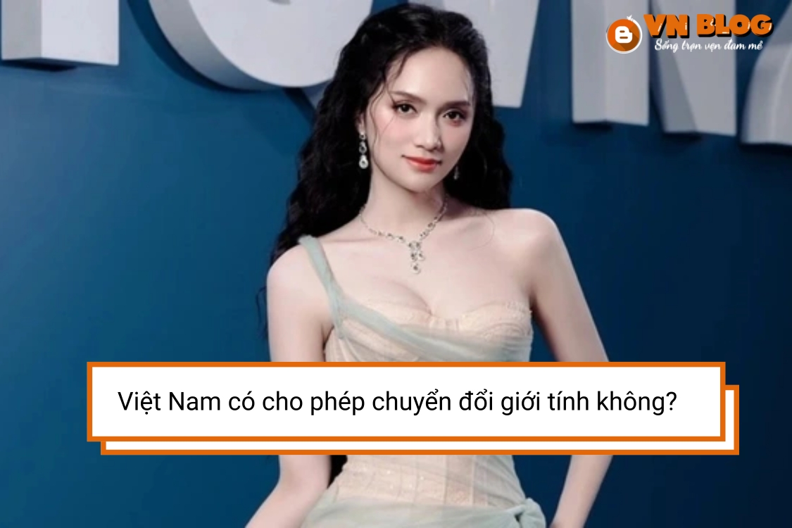Việt Nam có cho phép chuyển đổi giới tính không? Cập nhật mới 2025