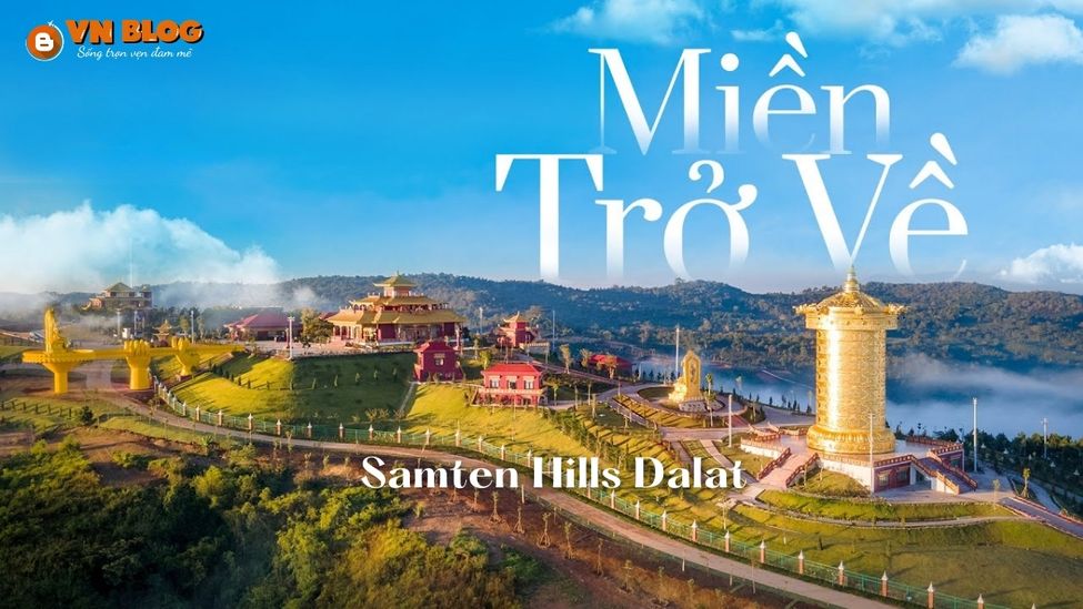 Samten Hills Dalat - Miền trở về của tâm hồn